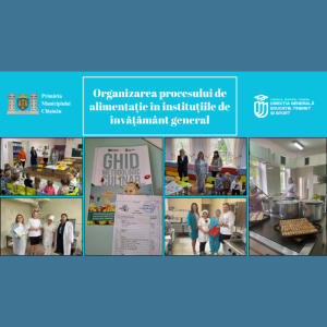 Organizarea procesului de alimentație în instituțiile de învățământ general