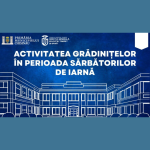 Activitatea grădinițelor în perioada sărbătorilor de iarnă