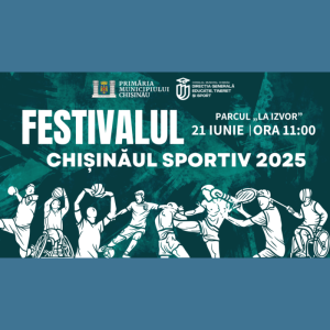 Festivalului – „Chișinăul Sportiv 2025”